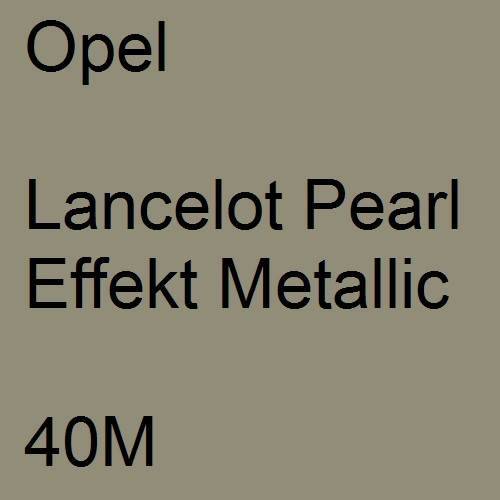 Opel, Lancelot Pearl Effekt Metallic, 40M.